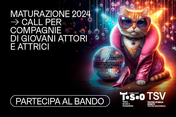 MaturAzione 2024 - Call per compagnie di giovani attori e attrici