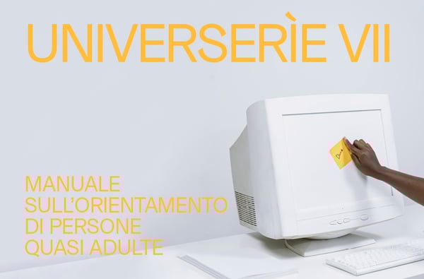Torna Universerìe VII Manuale sull'orientamento di persone quasi adulte
