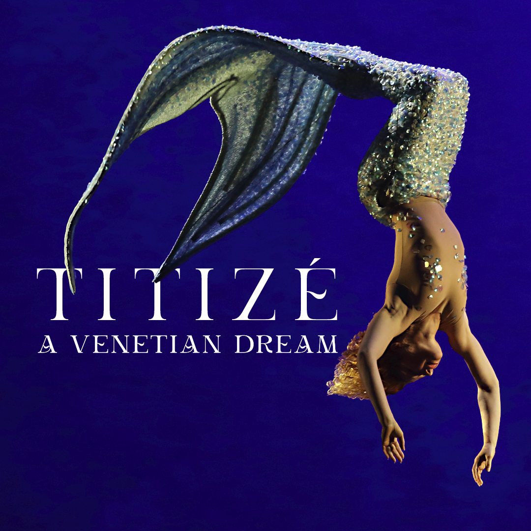Titizè. A Venetian Dream